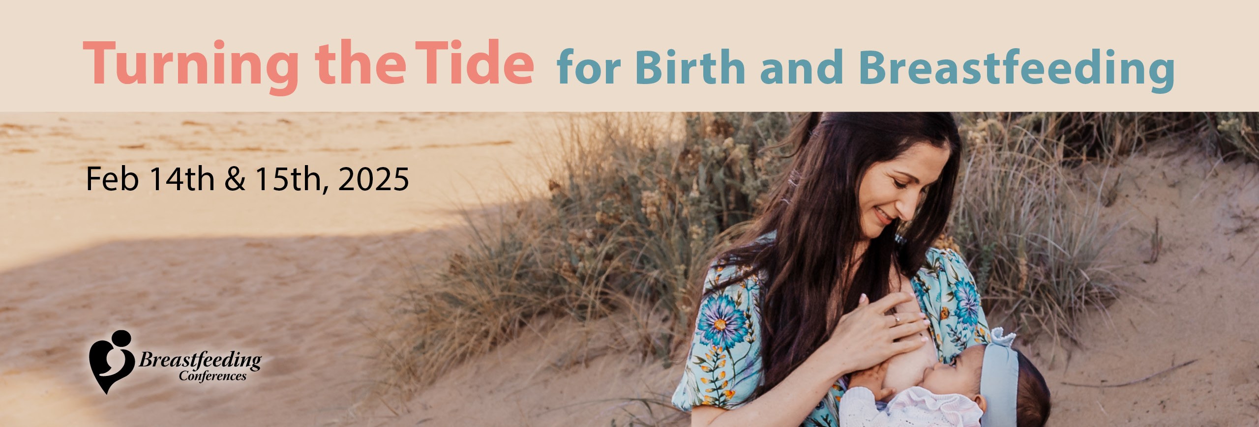 Turning the Tide for Birth and Breastfeeding 2025 - Save the date!